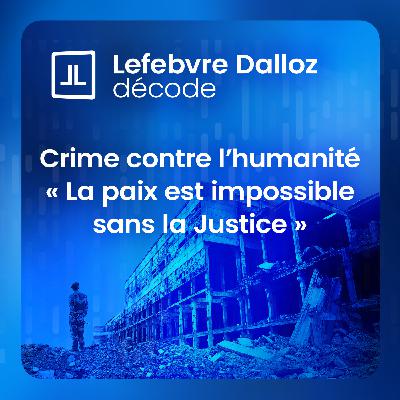 La paix est impossible sans la Justice