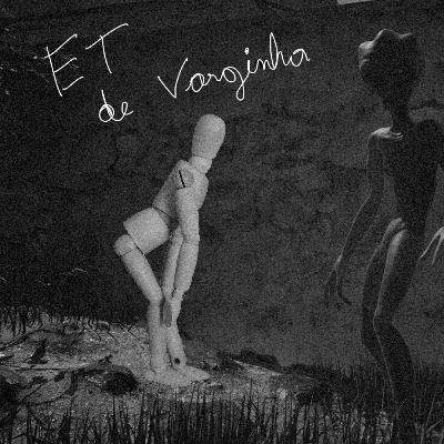ET de Varginha (ft. Hector Sousa)