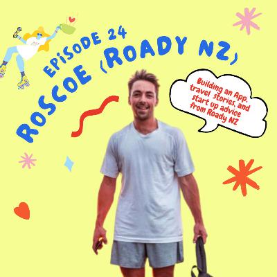 EP 20: Building an App, travel stories, and start up advice from the Founder of Roady NZ EP 20: Building an App, travel stories, and start up advice from the Founder of Roady NZ