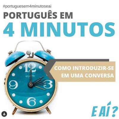 #001 PORTUGUÊS EM 4 MINUTOS: Como introduzir-se em uma conversa?