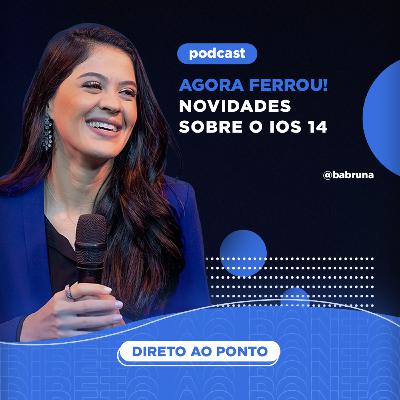 Agora Ferrou! Novidades Sobre o IOS 14