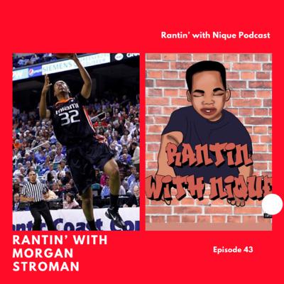 Rantin’ with Morgan Stroman