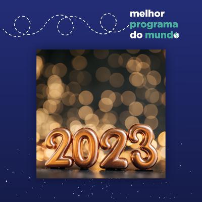 Que venha 2023!