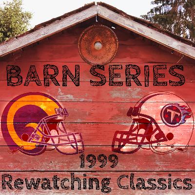 Barn Series #3 - TEN vs STL Super Bowl 1999 Barn Series #3 - TEN vs STL Super Bowl 1999