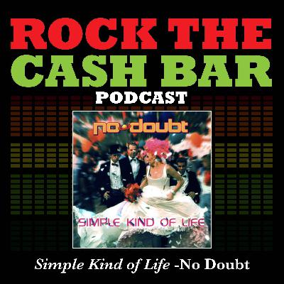 Simple Kind of Life -No Doubt