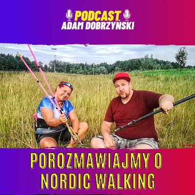Rozmowy o NORDIC WALKING i czymś więcej :) | Marzena Tkaczyk i Adam Dobrzyński Rozmowy o NORDIC WALKING i czymś więcej :) | Marzena Tkaczyk i Adam Dobrzyński