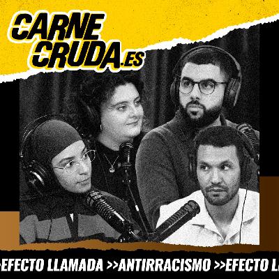 Morofobia, un racismo ‘marca España’ (EFECTO LLAMADA - CARNE CRUDA #1610) Morofobia, un racismo ‘marca España’ (EFECTO LLAMADA - CARNE CRUDA #1610)