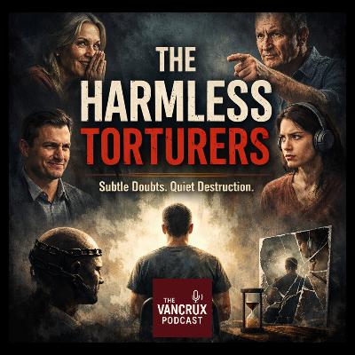 The Harmless Torturers