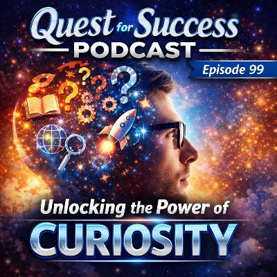 Unlocking the Power of Curiosity