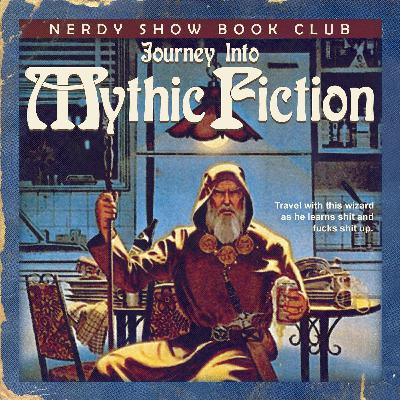 Episode 12 :: Journey Into Mythic Fiction Episode 12 :: Journey Into Mythic Fiction