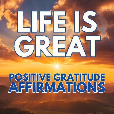 LIFE is GREAT ✨ POSITIVE MORNING AFFIRMATIONS ✨ (affirmations said once)