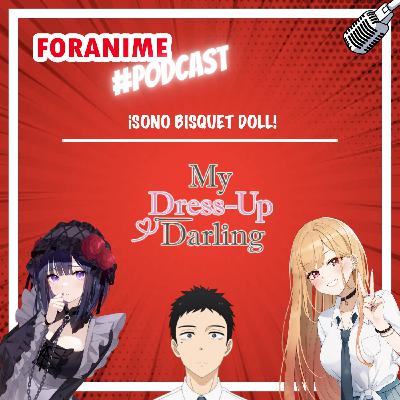 66. ¡My Dress-up Darling! (Sono Bisquet Doll).