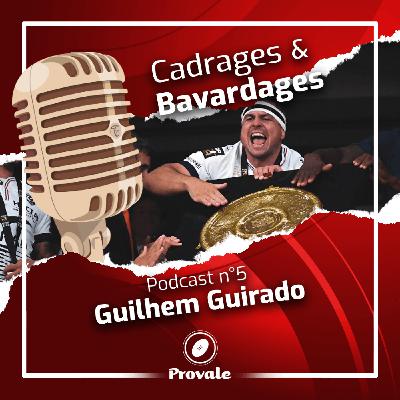 Cadrages et Bavardages - Épisode 5 | Guilhem Guirado