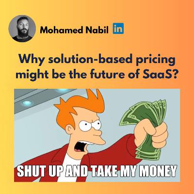 Deep dive 04: Why solution based pricing might be the future of SaaS?
