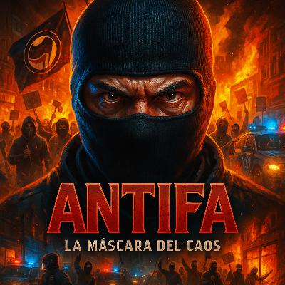 ANTIFA – La máscara del caos