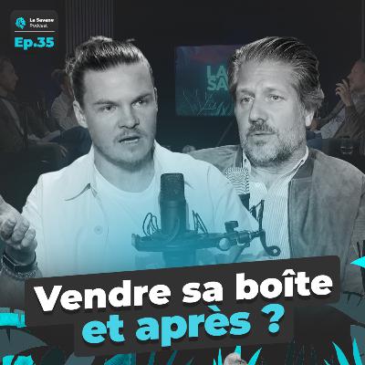 Vendre sa boîte, et après ? | La Savane Ep.35 avec Sebastien Kügele
