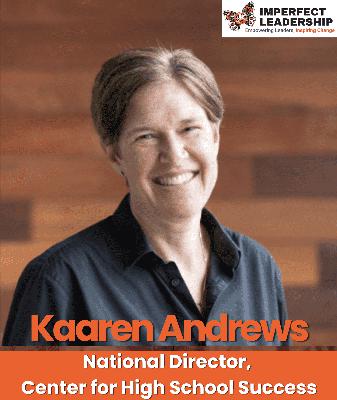 Kaaren Andrews: If We Get Ninth Grade Right, Everything Changes