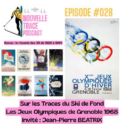 Ep #028 Sur les traces du Ski de Fond - Les JO de 1968 - Grenoble
