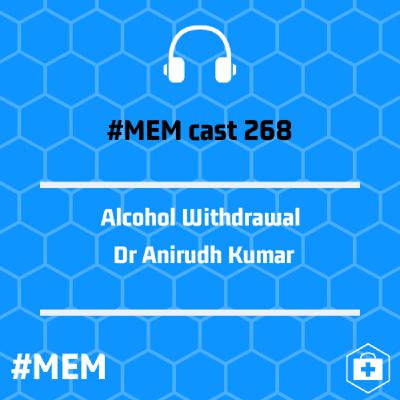 Episode 271: Alcohol Withdrawal