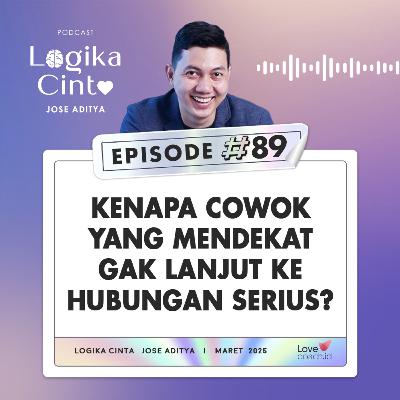 Eps 89 - Kenapa Cowok yang Mendekat Gak Lanjut ke Hubungan Serius? Eps 89 - Kenapa Cowok yang Mendekat Gak Lanjut ke Hubungan Serius?