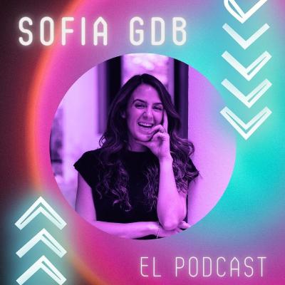 Inhala Felicidad Podcast By Sofia GDB Inhala Felicidad Podcast By Sofia GDB