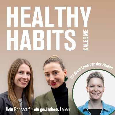 #12 Wie ernähren sich Profi-Sportler:innen? Routinen im Spitzensport und Insights von der DFB-Ernährungsberaterin Anna Lena van der Felden
