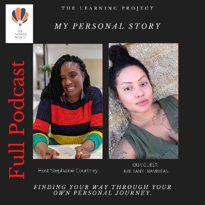 My Personal Story with Brittany Trambitas
