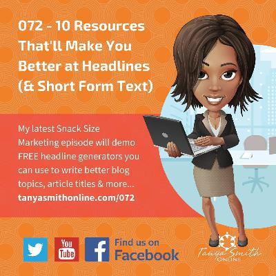 072 - 10 Resources That'll Make You Better at Writing Headlines 072 - 10 Resources That'll Make You Better at Writing Headlines