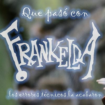 Una gran propuesta que se atropello técnicamente |Soy Frankelda|