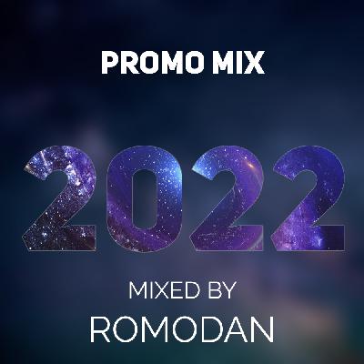 Romodan — Promo Mix 2022 Romodan — Promo Mix 2022