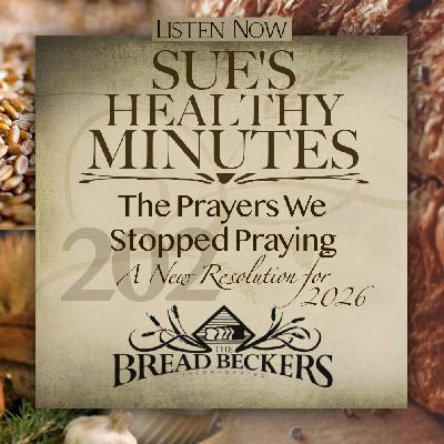 202: The Prayers We Stopped Praying - A New Resolution for 2026 202: The Prayers We Stopped Praying - A New Resolution for 2026