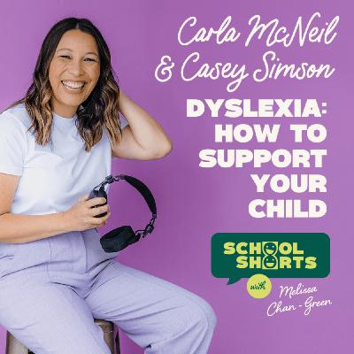 Dyslexia: How to Identify Challenges and Support Your Child ft Carla McNeil and Casey Simson Dyslexia: How to Identify Challenges and Support Your Child ft Carla McNeil and Casey Simson