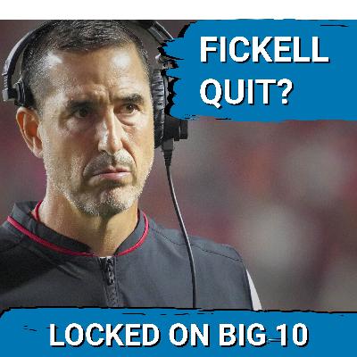 UNTHINKABLE!  Head Coach Luke Fickell QUIT on the WISCONSIN Football Team Saturday at Michigan?