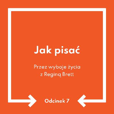 Odcinek 7: Jak pisać