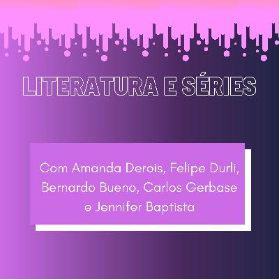 27. Literatura e séries