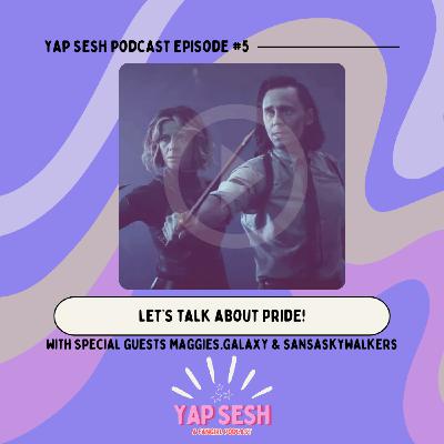 Episode 5: The PRIDE Episode (with Maggie and Kels!
