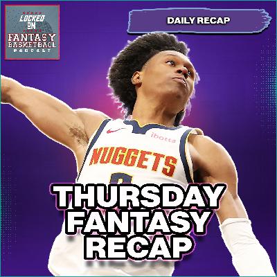 Peyton Watson Is Crazy | Thursday Fantasy Basketball Recap Peyton Watson Is Crazy | Thursday Fantasy Basketball Recap