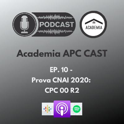 EP. 10 - Prova CNAI 2020: CPC 00 R2