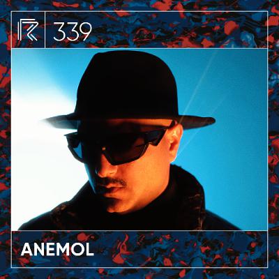 SESSION #339 (Feat. Anemol)
