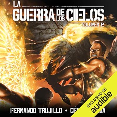 La Guerra de los Cielos: Volumen 2 [The War of the Skies] (Audiolibro) | Prueba Gratis