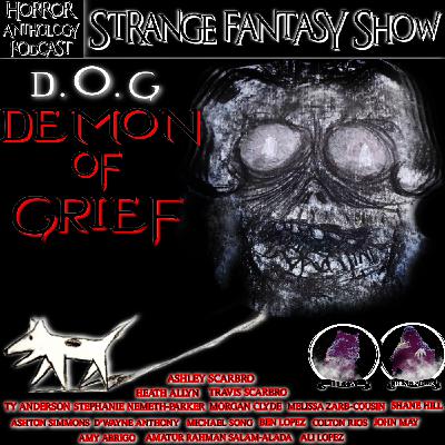 D.O.G. Demon of Grief