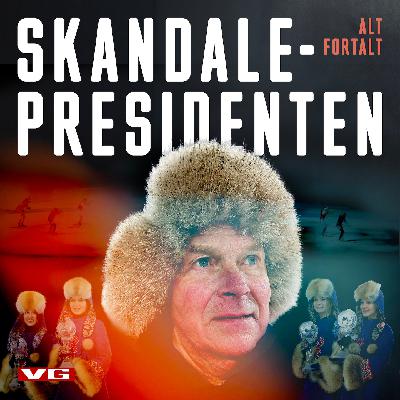 Skandalepresidenten (1): En russisk felle