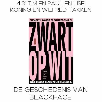 4.31 Tim en Paul en de Geschiedenis van Blackface