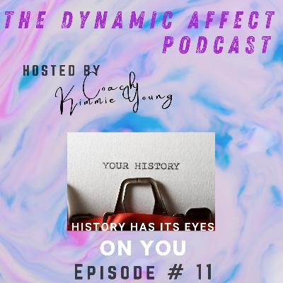 History has its eyes on you History has its eyes on you