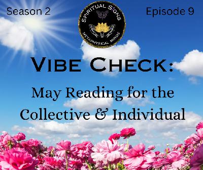 Vibe Check: May Reading for Collective and Individual Vibe Check: May Reading for Collective and Individual