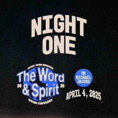 Word & Spirit Conference, Night Three | Dr. Michael Jacobs