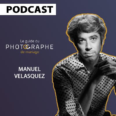 Un photographe enthousiaste - Manuel Velasquez