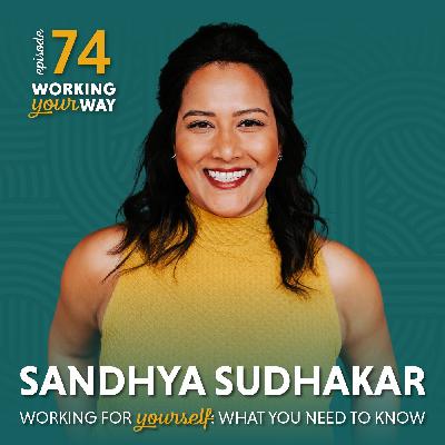 74. Working For Yourself: What You Need To Know