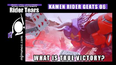 Kamen Rider Geats 06 Analysis – What is True Victory?
