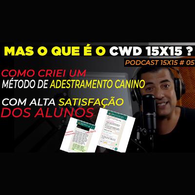 Mas o que é o CWD 15X15?